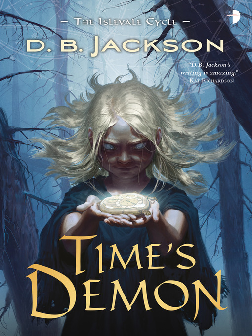 Title details for Time's Demon by D B Jackson - Available